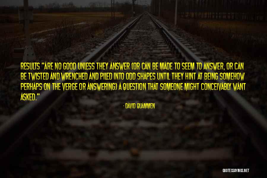 Election In Pakistan Quotes By David Quammen Election In Pakistan Quotes By David Quammen
