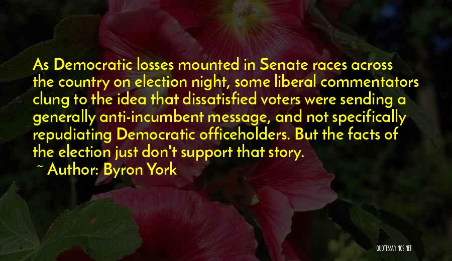 Election Loss Quotes By Byron York