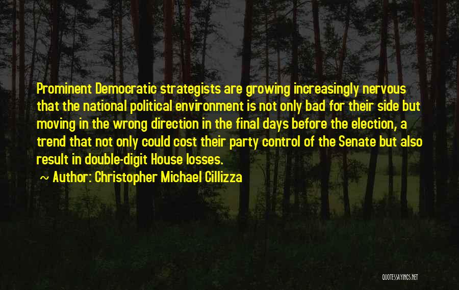 Election Loss Quotes By Christopher Michael Cillizza