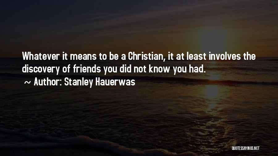 Election Of 1928 Quotes By Stanley Hauerwas