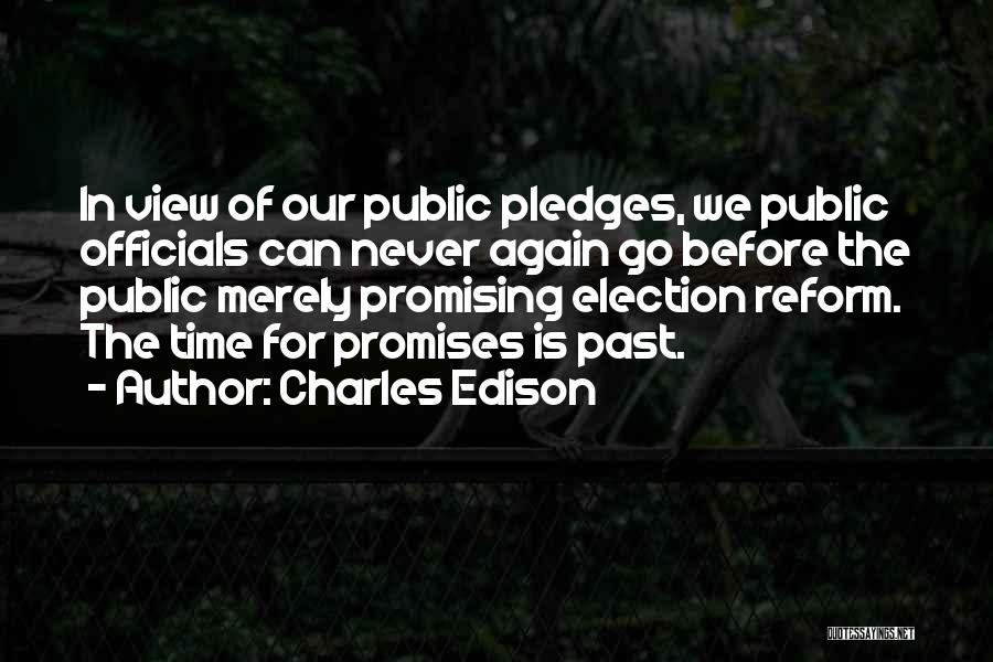 Election Promises Quotes By Charles Edison