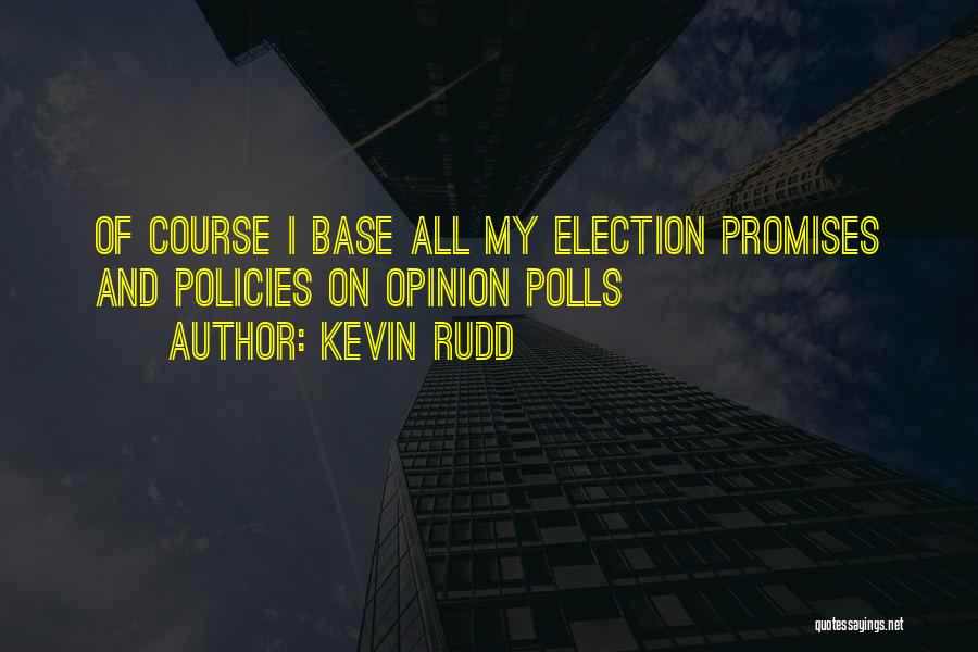 Election Promises Quotes By Kevin Rudd