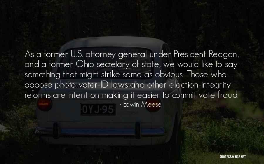 Election Voter Quotes By Edwin Meese