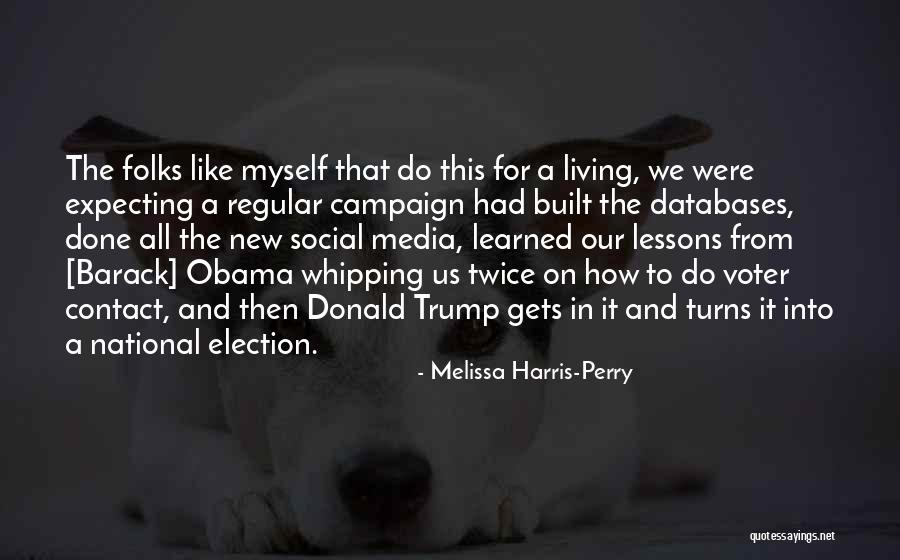 Election Voter Quotes By Melissa Harris-Perry