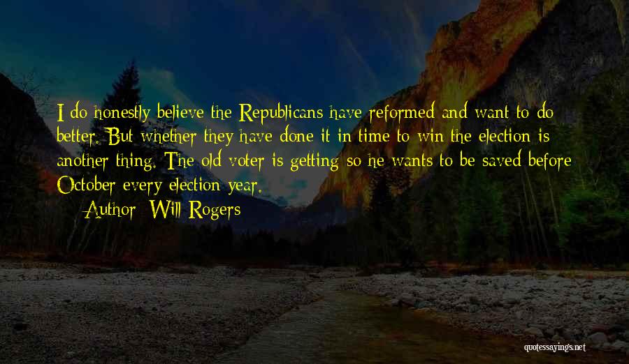 Election Voter Quotes By Will Rogers