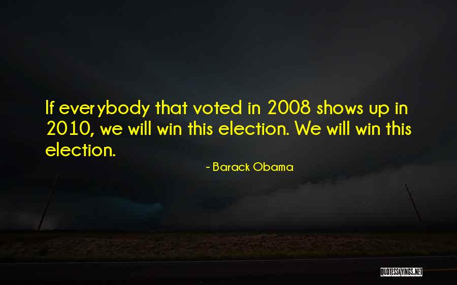 Election Win Quotes By Barack Obama Election Win Quotes By Barack Obama