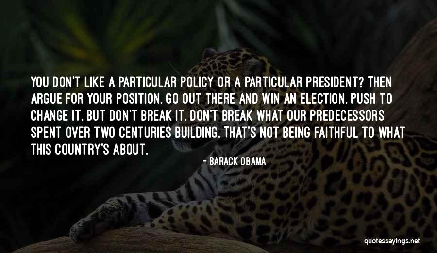 Election Win Quotes By Barack Obama Election Win Quotes By Barack Obama