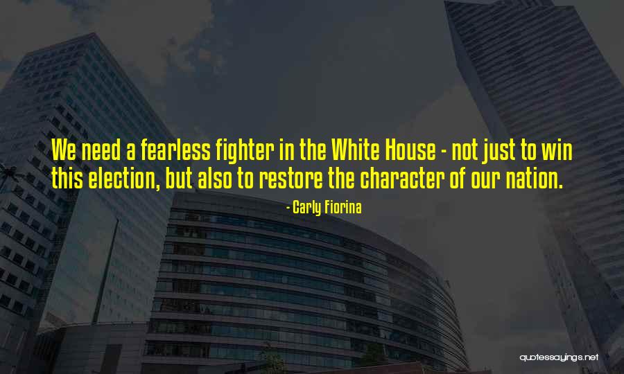 Election Win Quotes By Carly Fiorina Election Win Quotes By Carly Fiorina