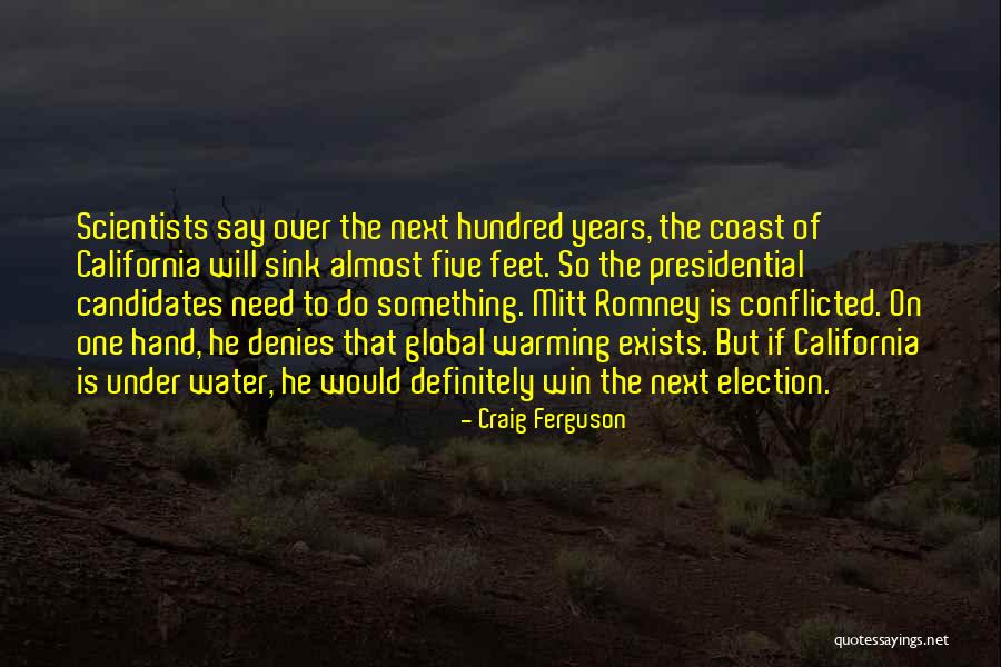 Election Win Quotes By Craig Ferguson Election Win Quotes By Craig Ferguson