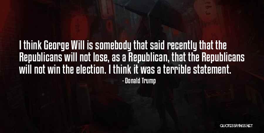 Election Win Quotes By Donald Trump Election Win Quotes By Donald Trump