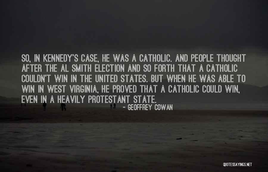Election Win Quotes By Geoffrey Cowan Election Win Quotes By Geoffrey Cowan