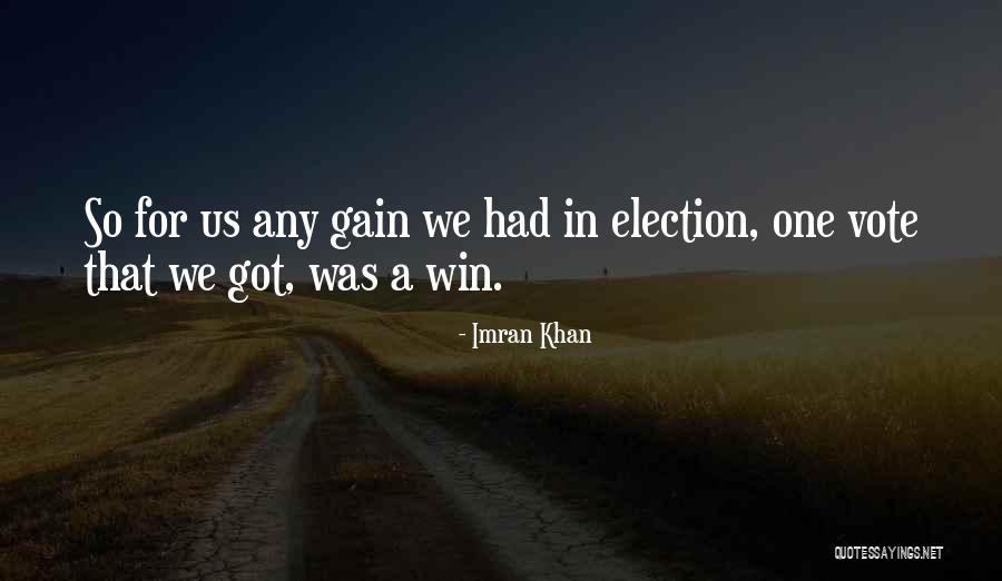 Election Win Quotes By Imran Khan Election Win Quotes By Imran Khan