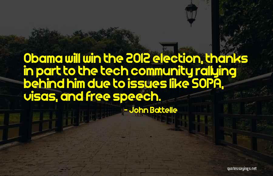 Election Win Quotes By John Battelle Election Win Quotes By John Battelle