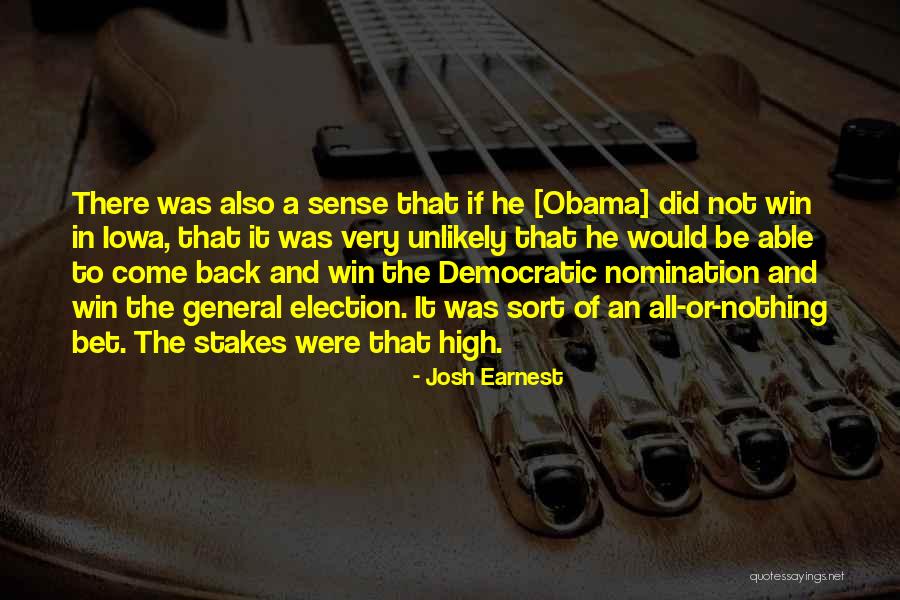 Election Win Quotes By Josh Earnest Election Win Quotes By Josh Earnest
