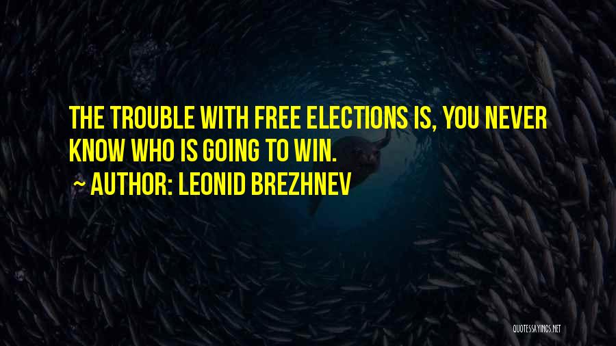 Election Win Quotes By Leonid Brezhnev