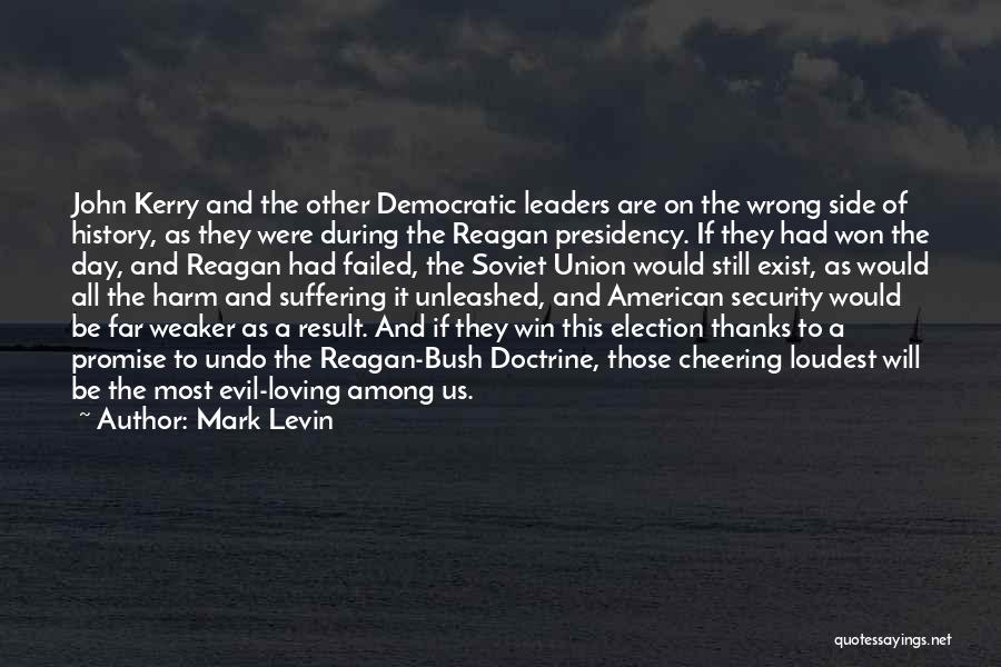 Election Win Quotes By Mark Levin