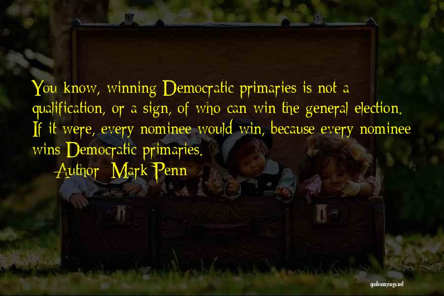 Election Win Quotes By Mark Penn