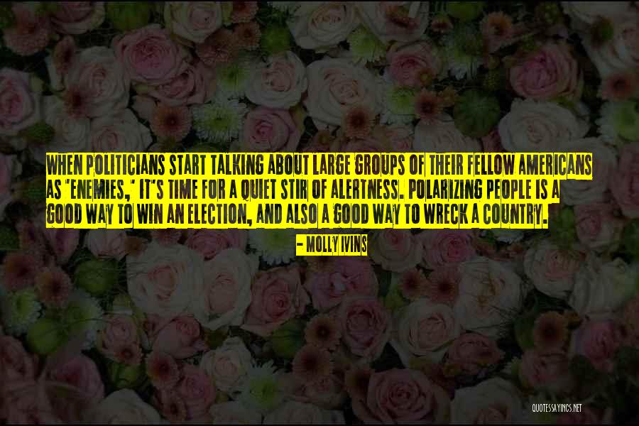Election Win Quotes By Molly Ivins Election Win Quotes By Molly Ivins