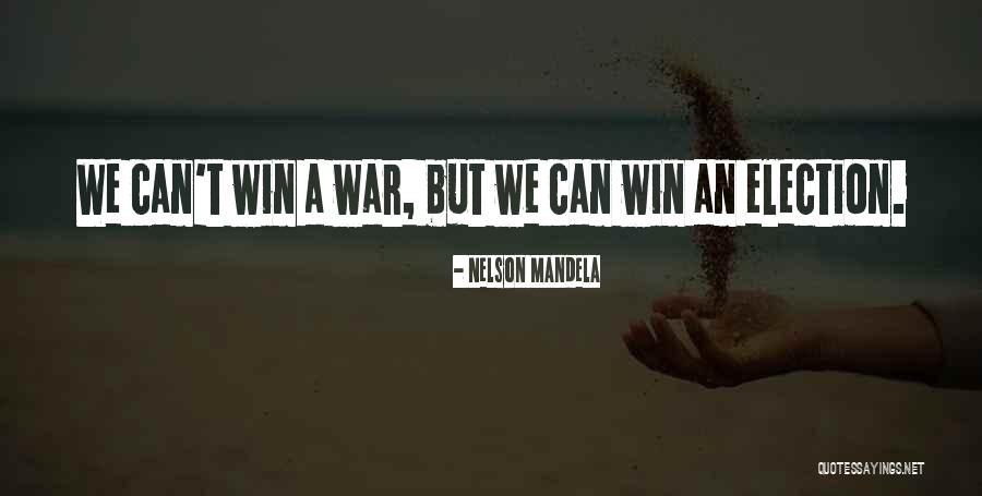 Election Win Quotes By Nelson Mandela Election Win Quotes By Nelson Mandela