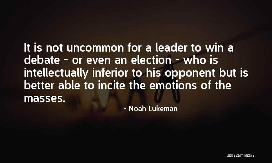 Election Win Quotes By Noah Lukeman Election Win Quotes By Noah Lukeman