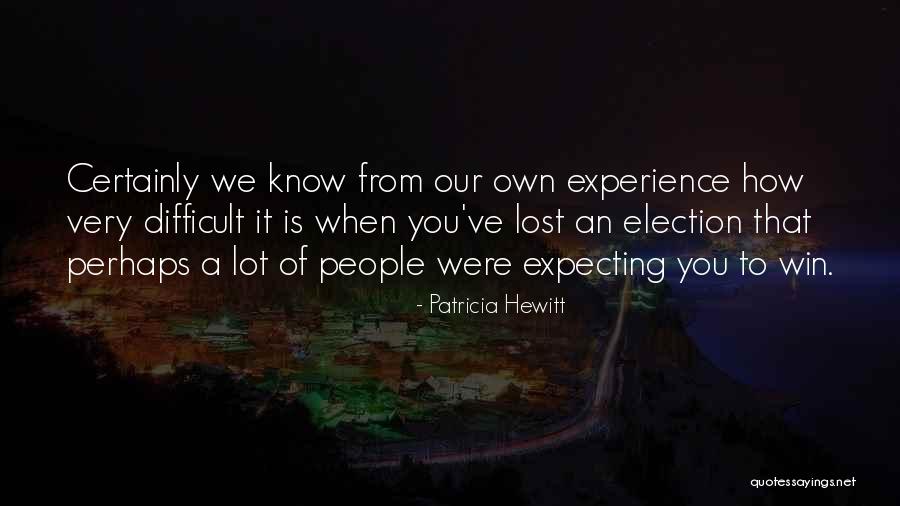Election Win Quotes By Patricia Hewitt Election Win Quotes By Patricia Hewitt