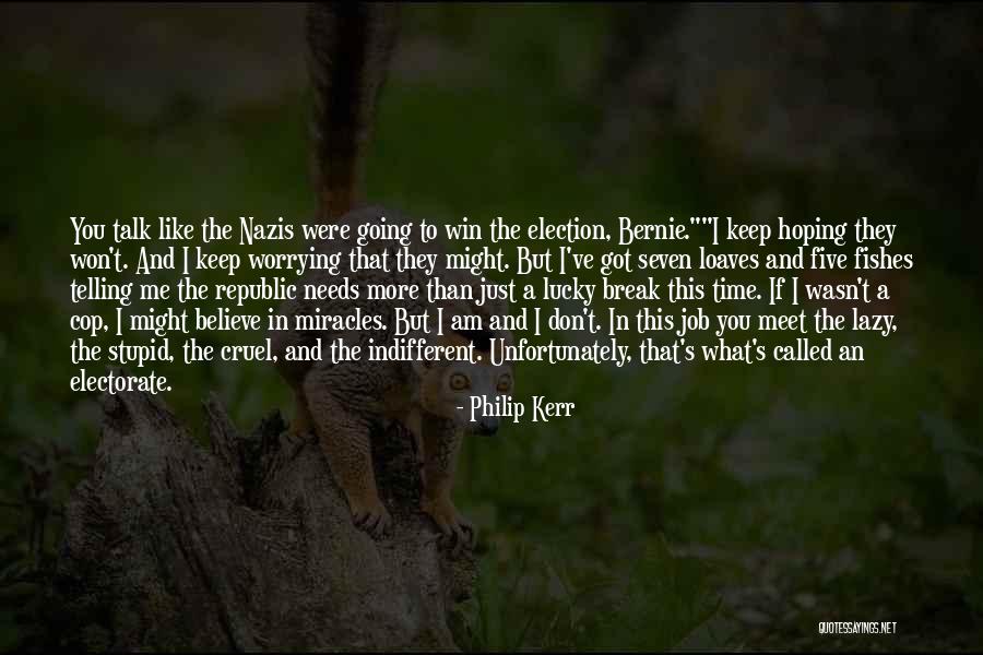 Election Win Quotes By Philip Kerr Election Win Quotes By Philip Kerr