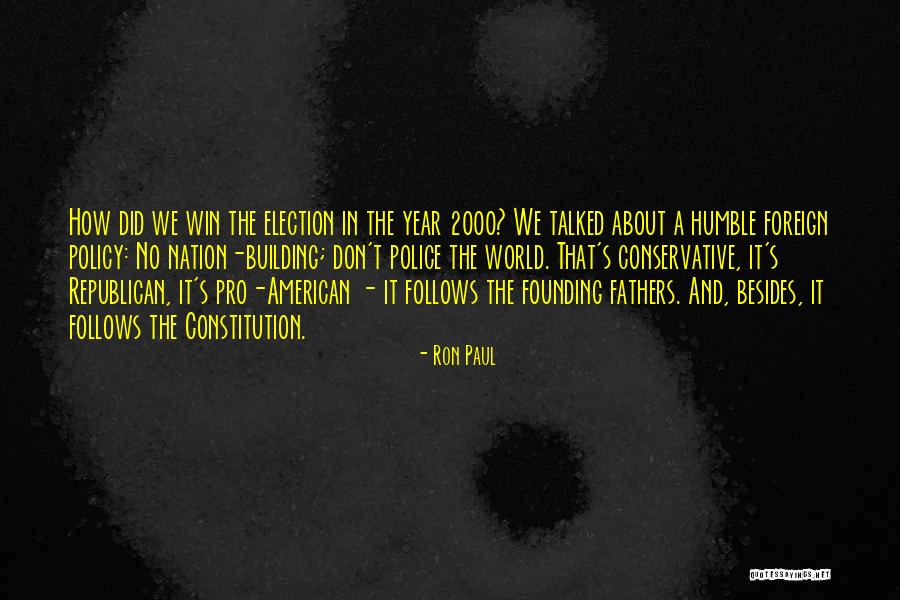 Election Win Quotes By Ron Paul Election Win Quotes By Ron Paul