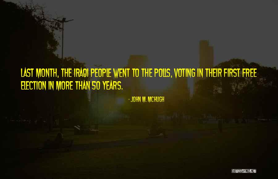 Election Years Quotes By John M. McHugh Election Years Quotes By John M. McHugh