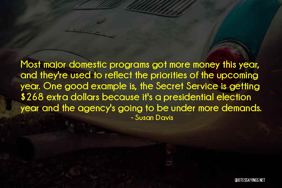 Election Years Quotes By Susan Davis Election Years Quotes By Susan Davis