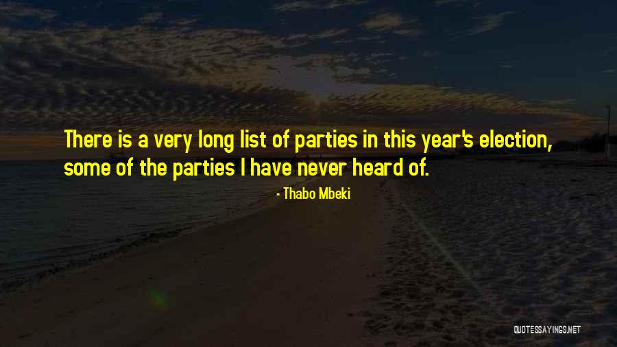 Election Years Quotes By Thabo Mbeki Election Years Quotes By Thabo Mbeki