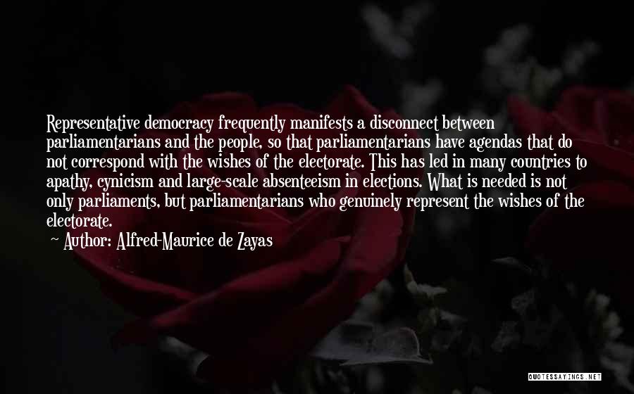 Elections Democracy Quotes By Alfred-Maurice De Zayas