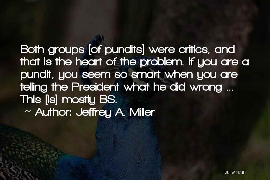 Elections Democracy Quotes By Jeffrey A. Miller