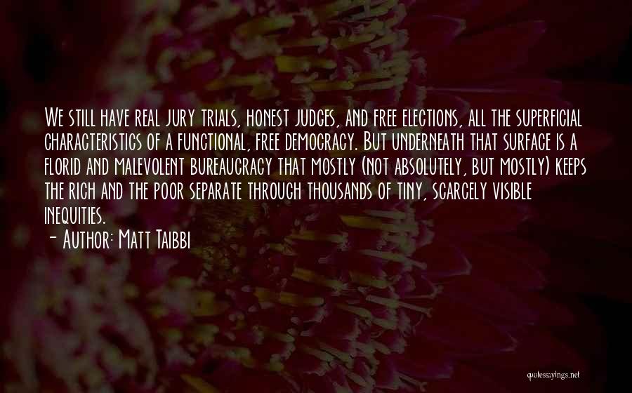 Elections Democracy Quotes By Matt Taibbi