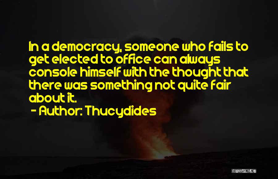 Elections Democracy Quotes By Thucydides