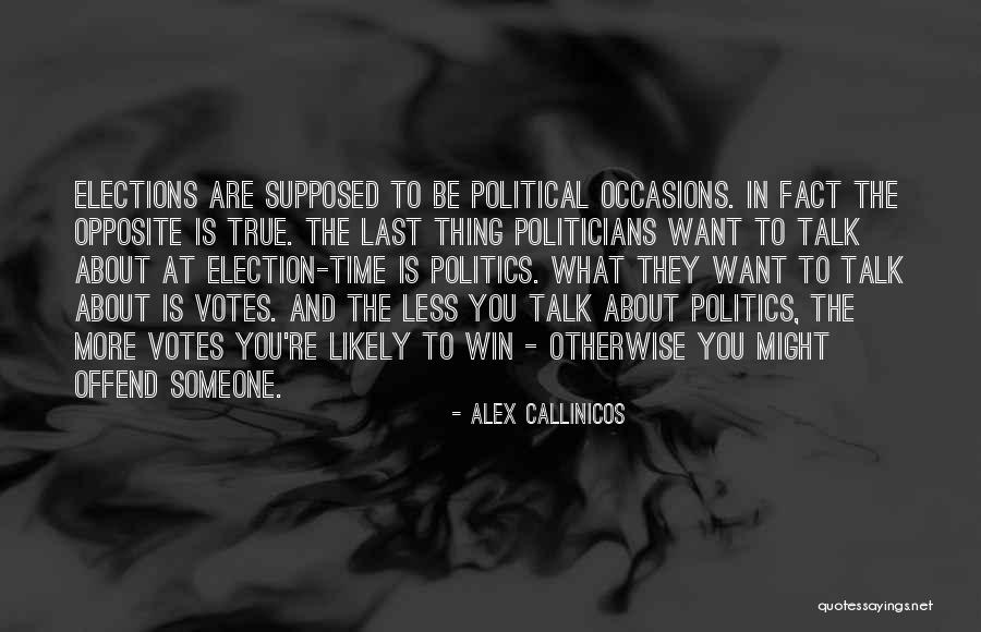 Elections Etc Quotes By Alex Callinicos Elections Etc Quotes By Alex Callinicos
