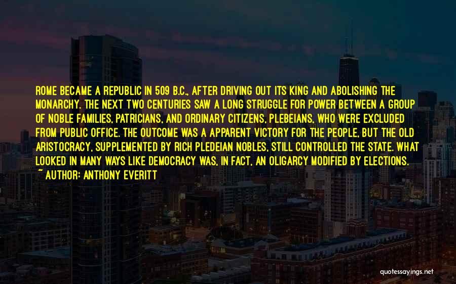 Elections Victory Quotes By Anthony Everitt