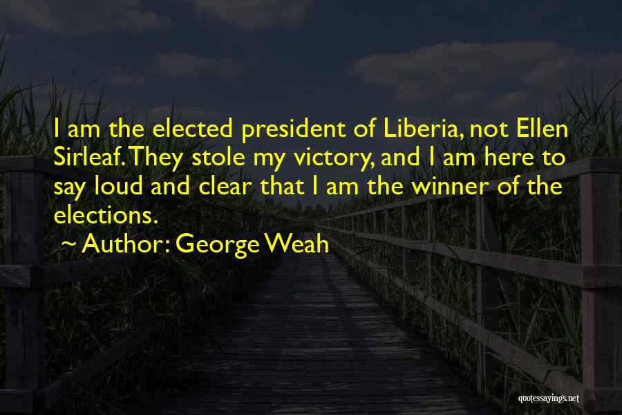 Elections Victory Quotes By George Weah