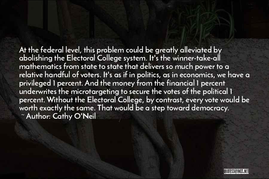 Electoral System Quotes By Cathy O'Neil