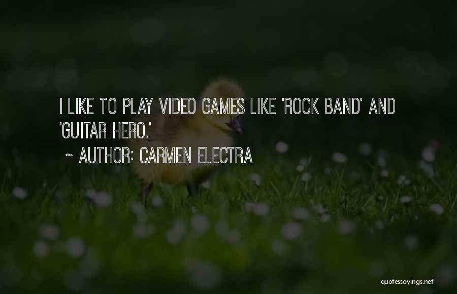 Electra Play Quotes By Carmen Electra