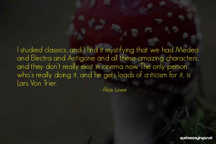 Electra Quotes By Alice Lowe