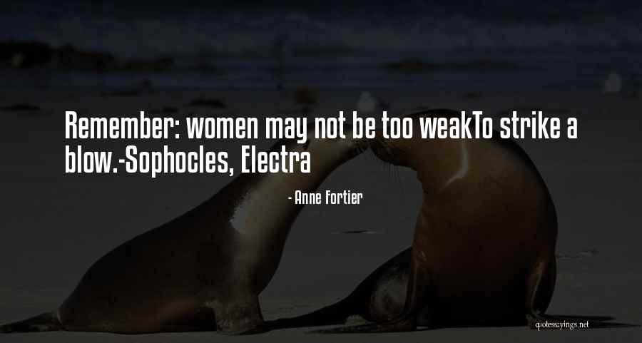 Electra Quotes By Anne Fortier