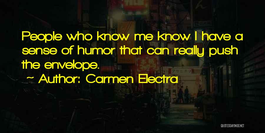 Electra Quotes By Carmen Electra