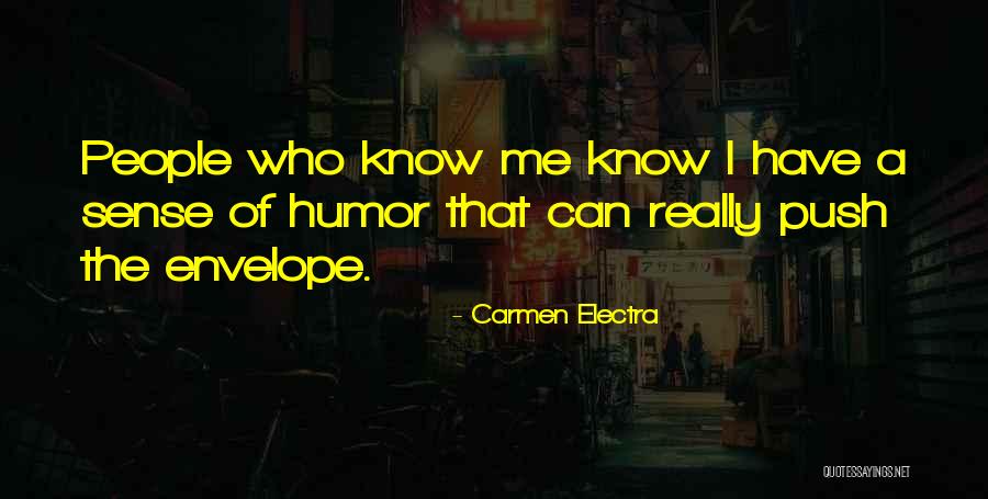 Electra Quotes By Carmen Electra Electra Quotes By Carmen Electra