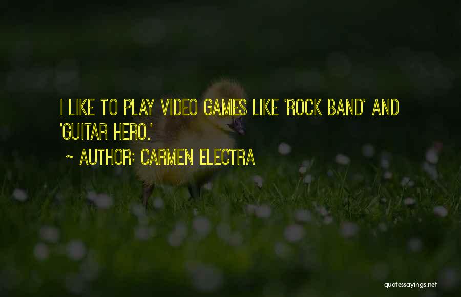 Electra Quotes By Carmen Electra