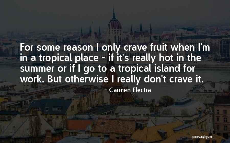 Electra Quotes By Carmen Electra