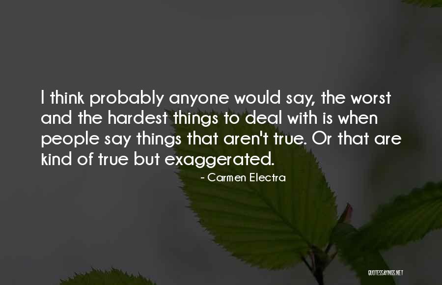 Electra Quotes By Carmen Electra Electra Quotes By Carmen Electra