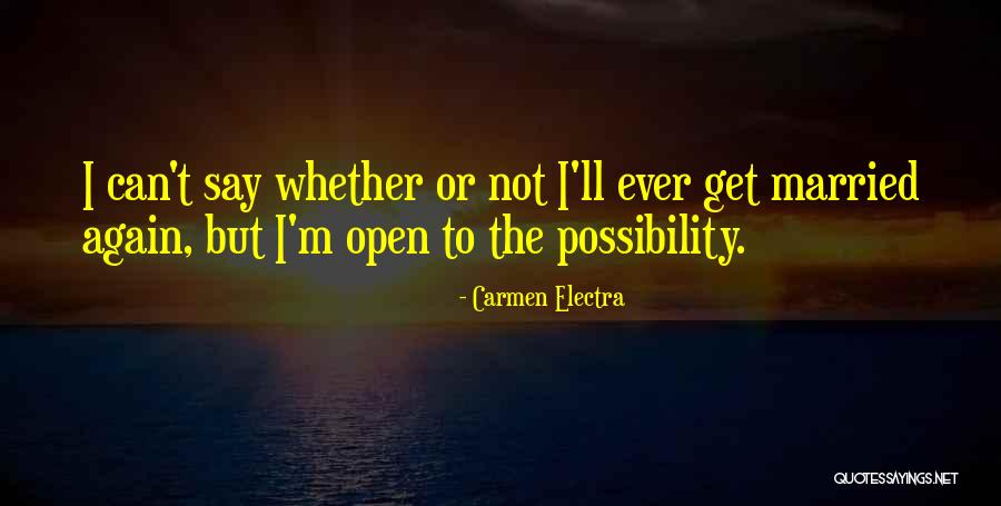 Electra Quotes By Carmen Electra