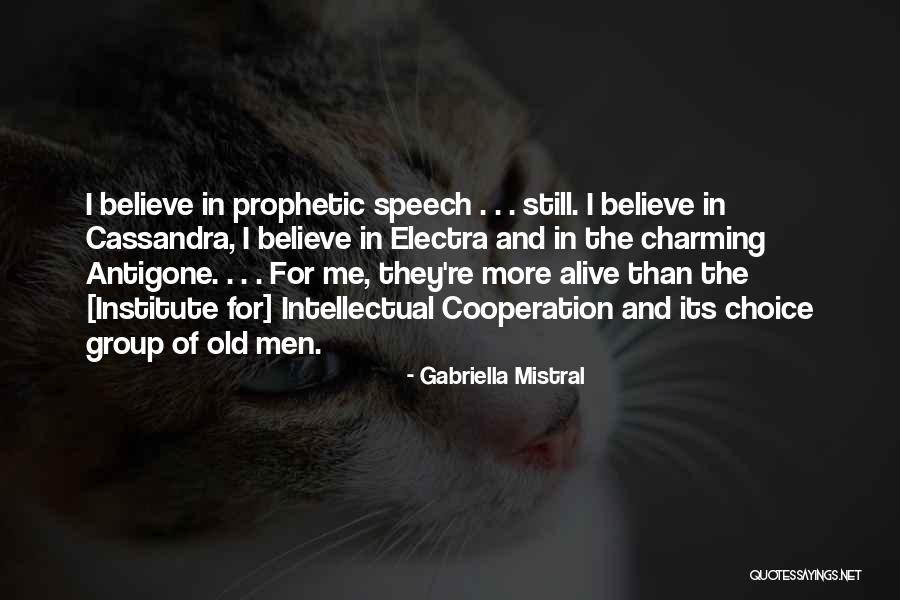 Electra Quotes By Gabriella Mistral Electra Quotes By Gabriella Mistral