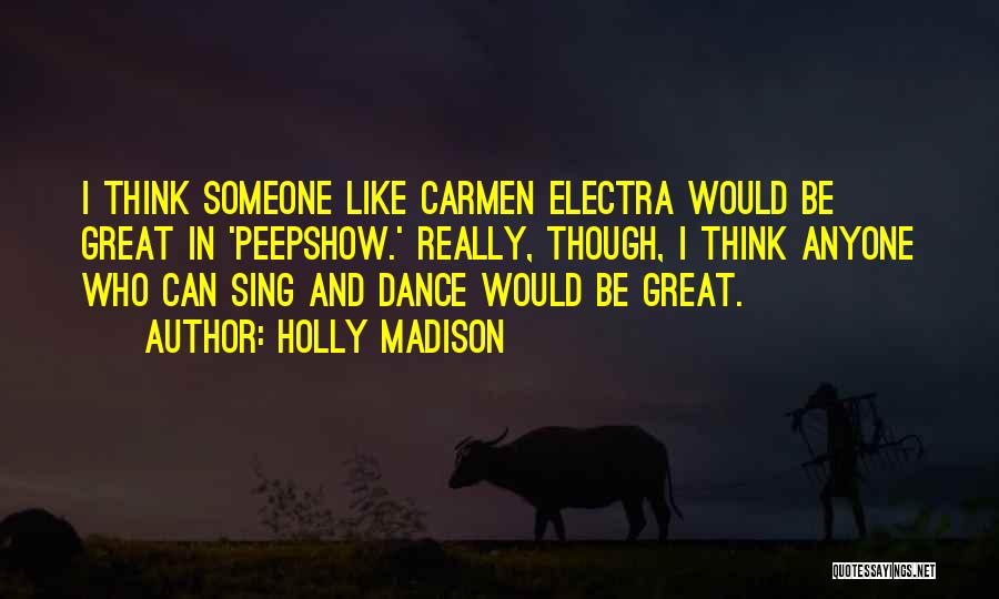 Electra Quotes By Holly Madison