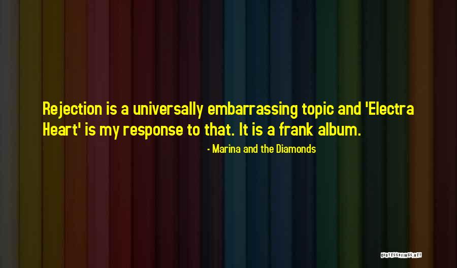 Electra Quotes By Marina And The Diamonds Electra Quotes By Marina And The Diamonds